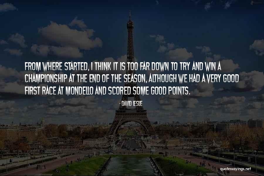End Of The Season Quotes By David Leslie End Of The Season Quotes By David Leslie