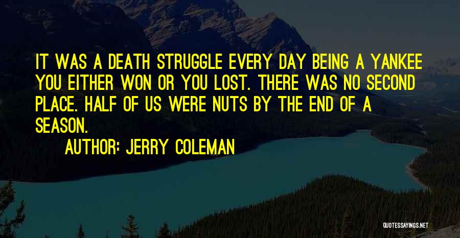 End Of The Season Quotes By Jerry Coleman