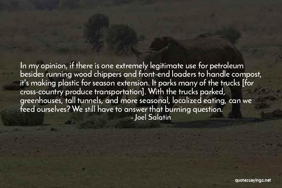 End Of The Season Quotes By Joel Salatin