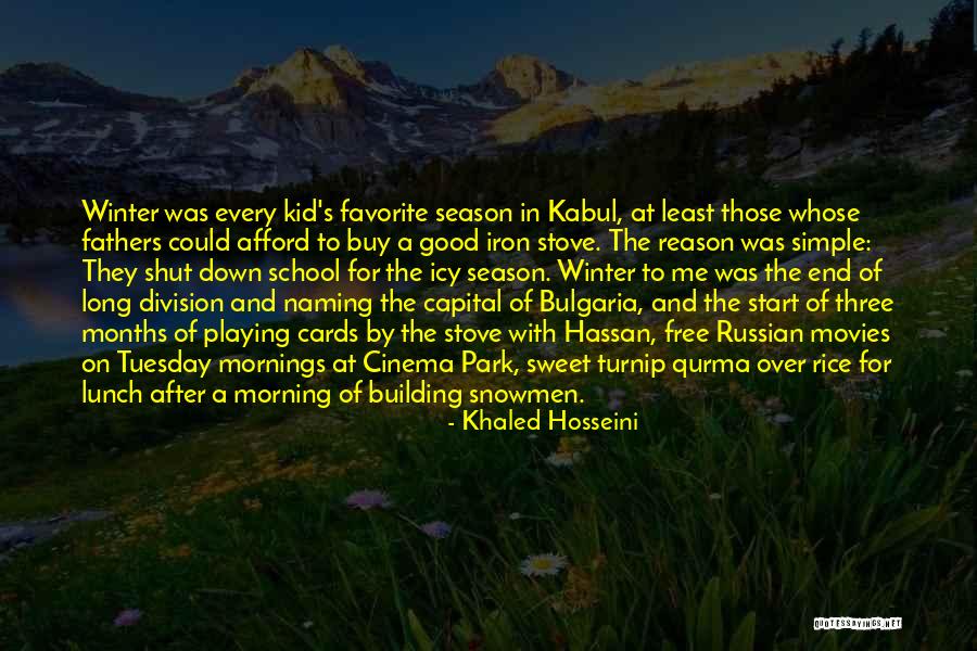 End Of The Season Quotes By Khaled Hosseini