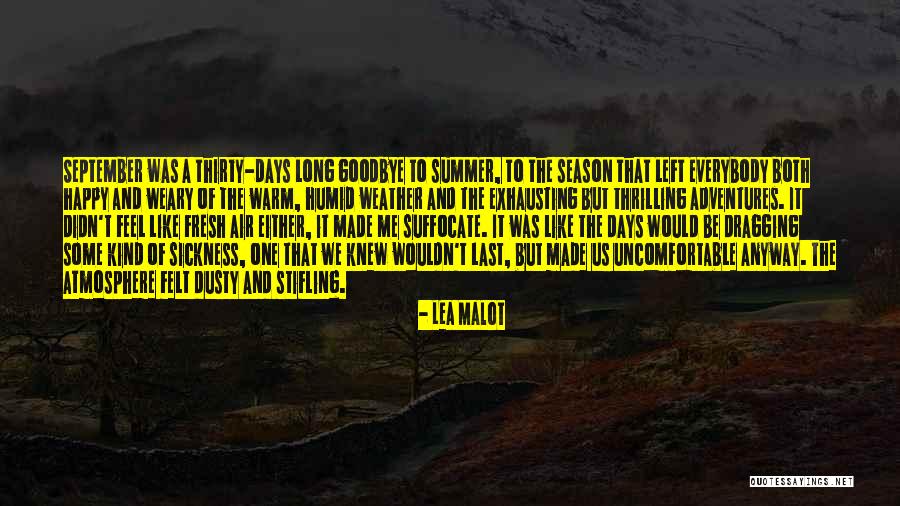 End Of The Season Quotes By Lea Malot