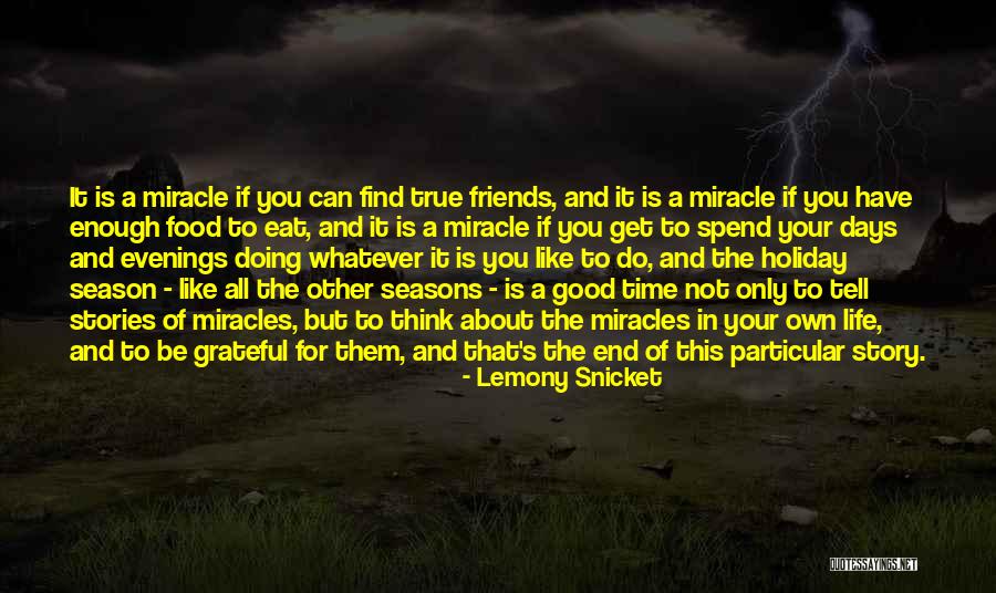 End Of The Season Quotes By Lemony Snicket