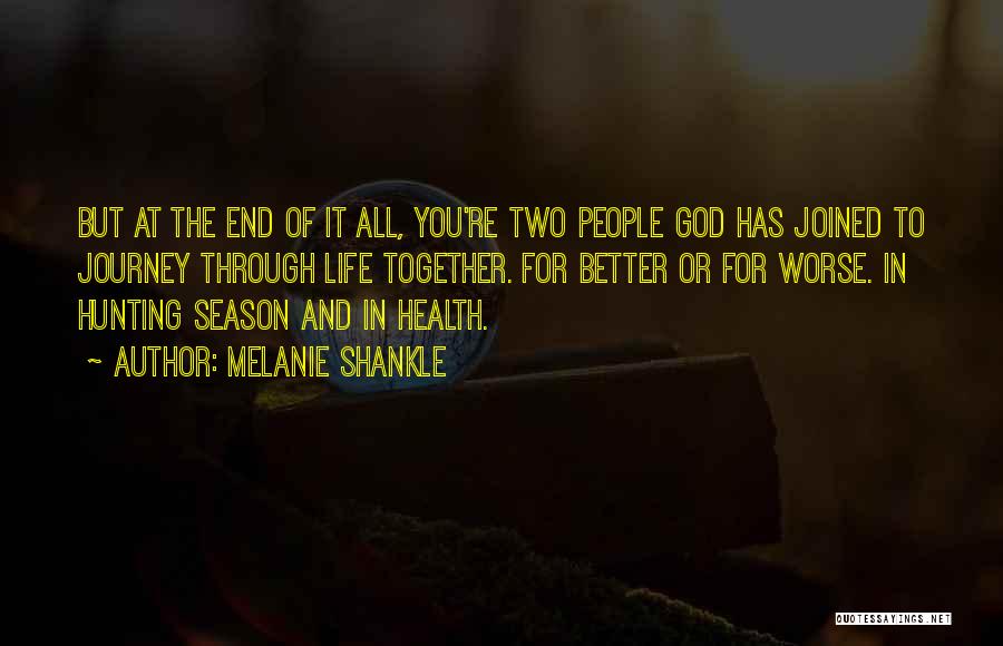 End Of The Season Quotes By Melanie Shankle