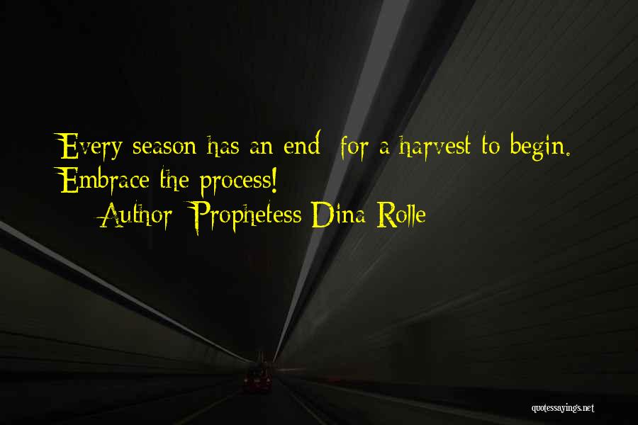 End Of The Season Quotes By Prophetess Dina Rolle