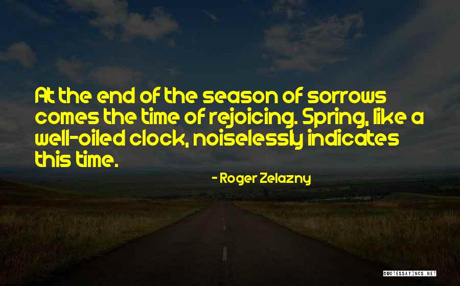 End Of The Season Quotes By Roger Zelazny