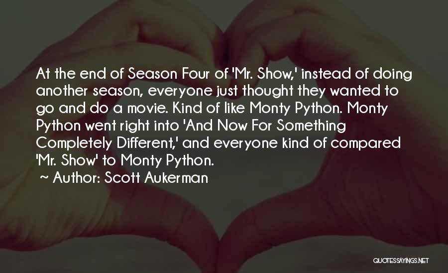 End Of The Season Quotes By Scott Aukerman