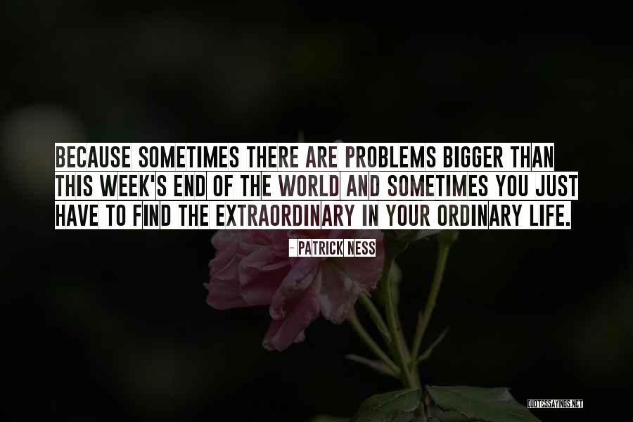 End Of The Week Inspirational Quotes By Patrick Ness End Of The Week Inspirational Quotes By Patrick Ness