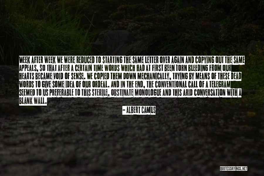 End Of The Week Quotes By Albert Camus End Of The Week Quotes By Albert Camus