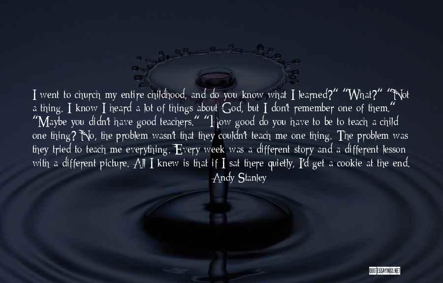 End Of The Week Quotes By Andy Stanley End Of The Week Quotes By Andy Stanley