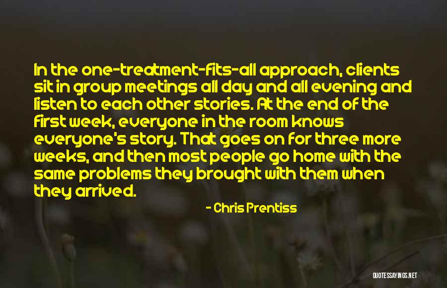 End Of The Week Quotes By Chris Prentiss End Of The Week Quotes By Chris Prentiss
