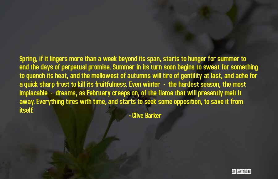 End Of The Week Quotes By Clive Barker End Of The Week Quotes By Clive Barker