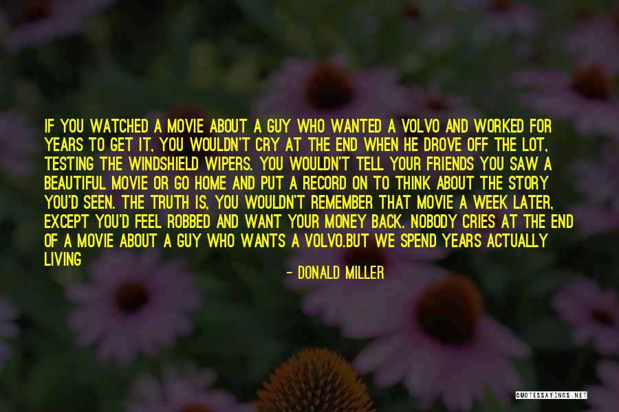 End Of The Week Quotes By Donald Miller End Of The Week Quotes By Donald Miller