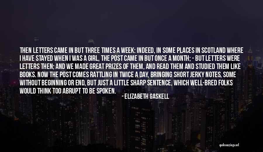 End Of The Week Quotes By Elizabeth Gaskell End Of The Week Quotes By Elizabeth Gaskell