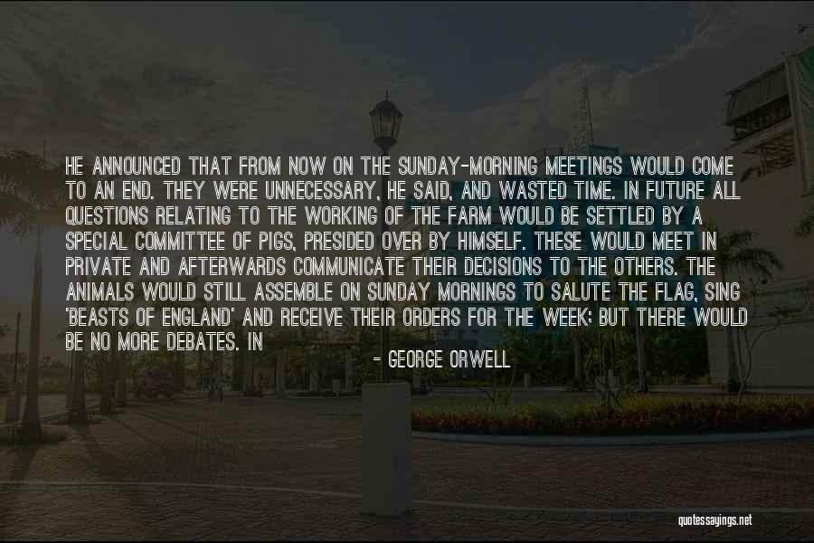 End Of The Week Quotes By George Orwell End Of The Week Quotes By George Orwell