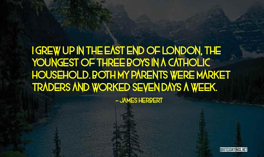 End Of The Week Quotes By James Herbert End Of The Week Quotes By James Herbert