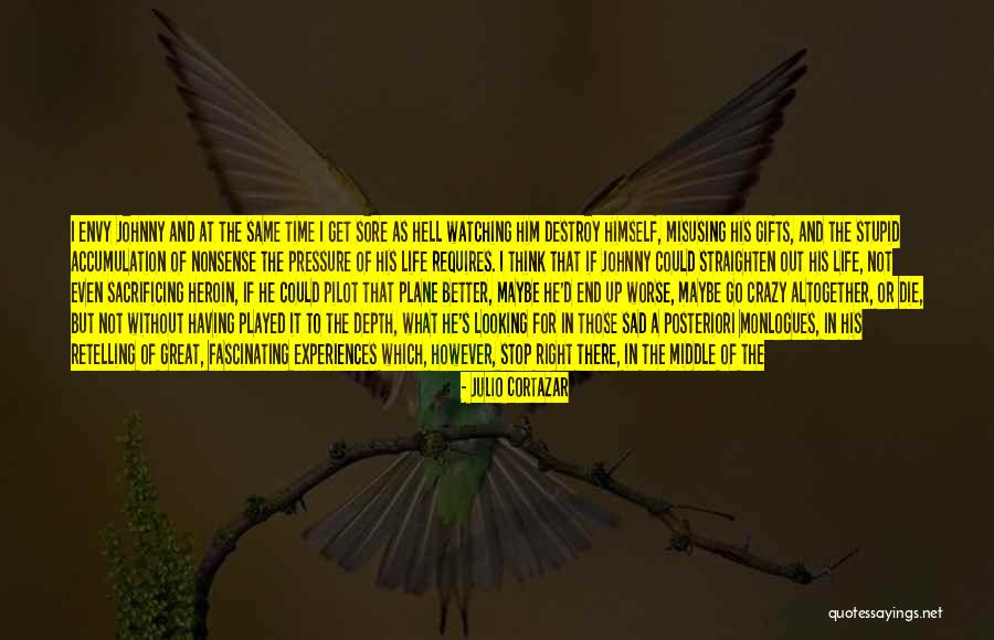 End Of The Week Quotes By Julio Cortazar End Of The Week Quotes By Julio Cortazar