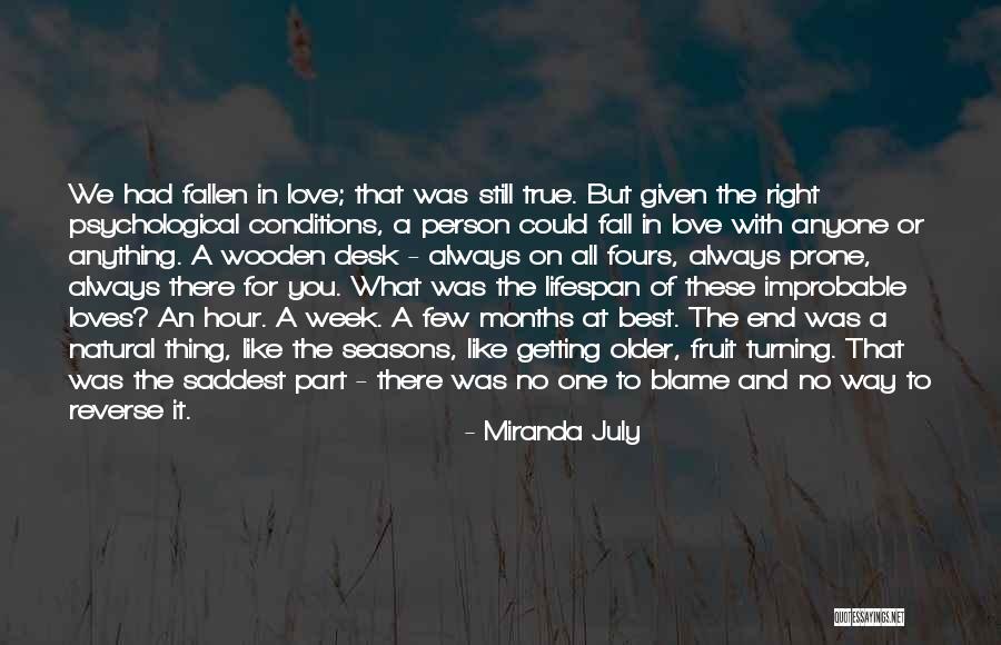 End Of The Week Quotes By Miranda July End Of The Week Quotes By Miranda July