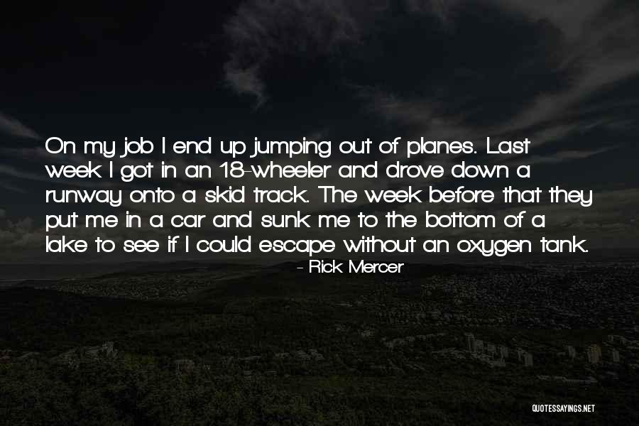 End Of The Week Quotes By Rick Mercer End Of The Week Quotes By Rick Mercer