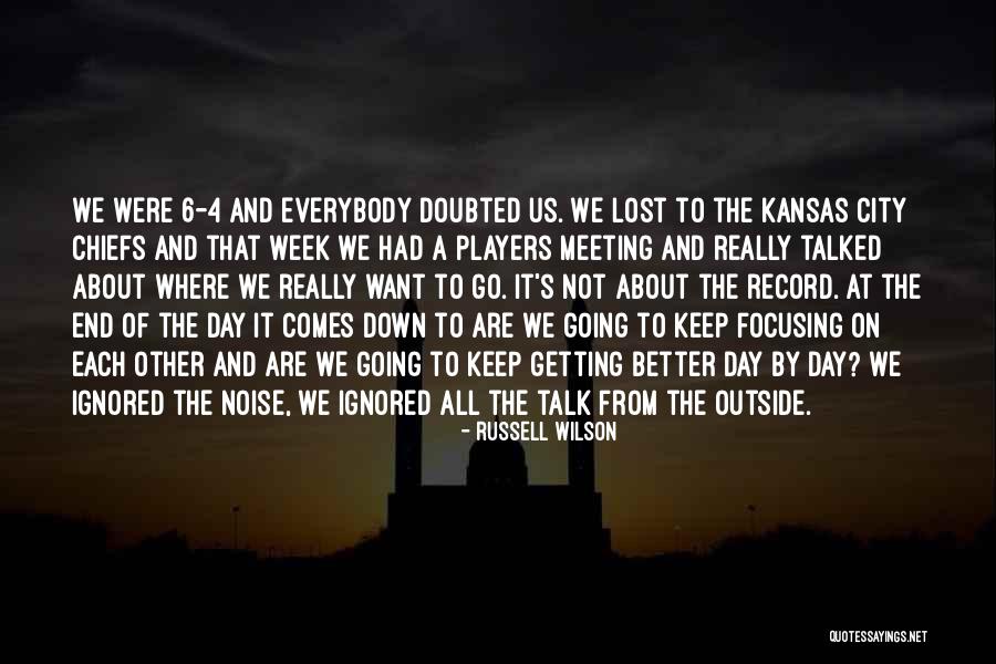 End Of The Week Quotes By Russell Wilson End Of The Week Quotes By Russell Wilson