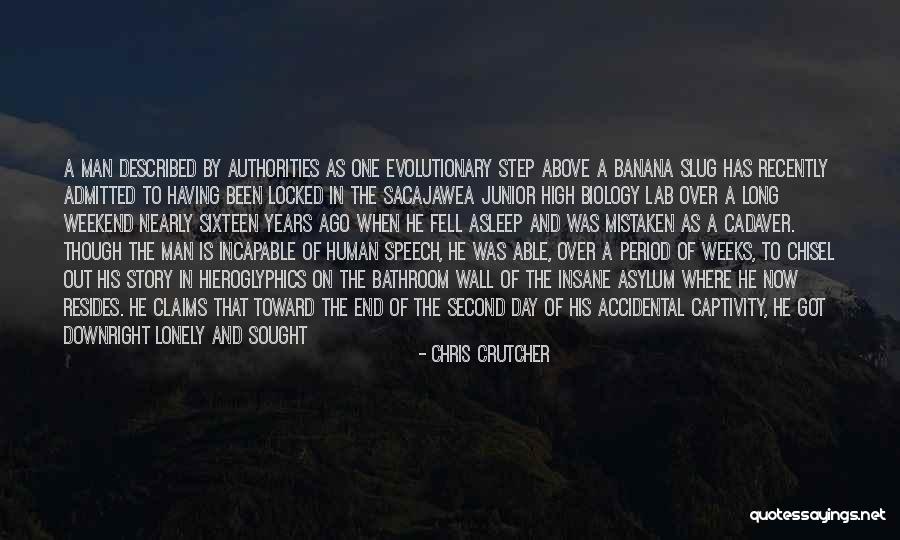 End Of The Weekend Quotes By Chris Crutcher End Of The Weekend Quotes By Chris Crutcher