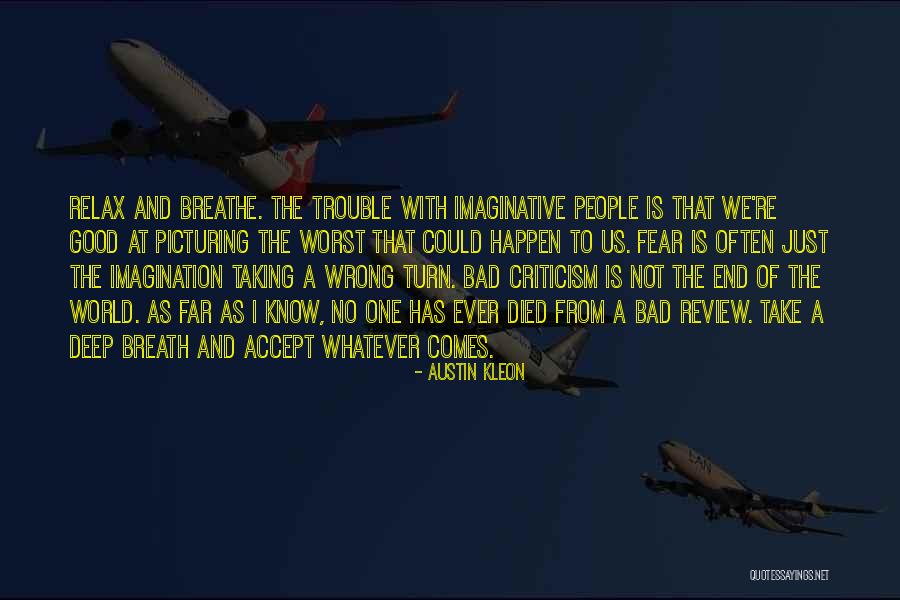 End Of The World Humor Quotes By Austin Kleon End Of The World Humor Quotes By Austin Kleon