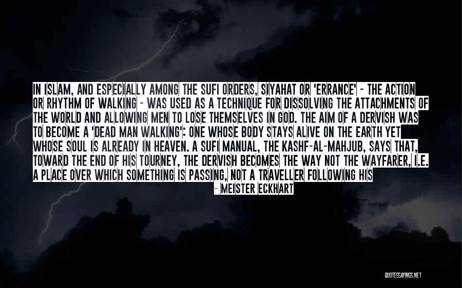 End Of The World Islam Quotes By Meister Eckhart