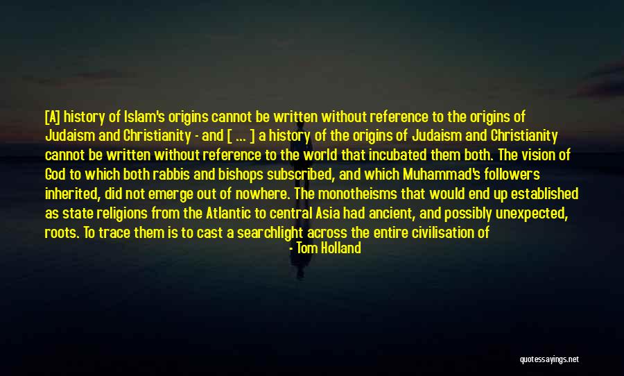 End Of The World Islam Quotes By Tom Holland