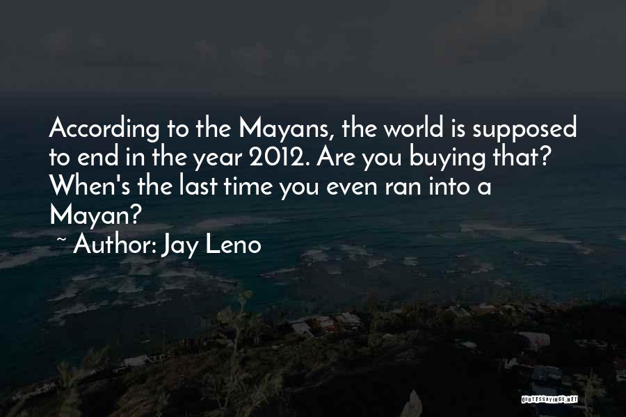 End Of The Year 2012 Quotes By Jay Leno
