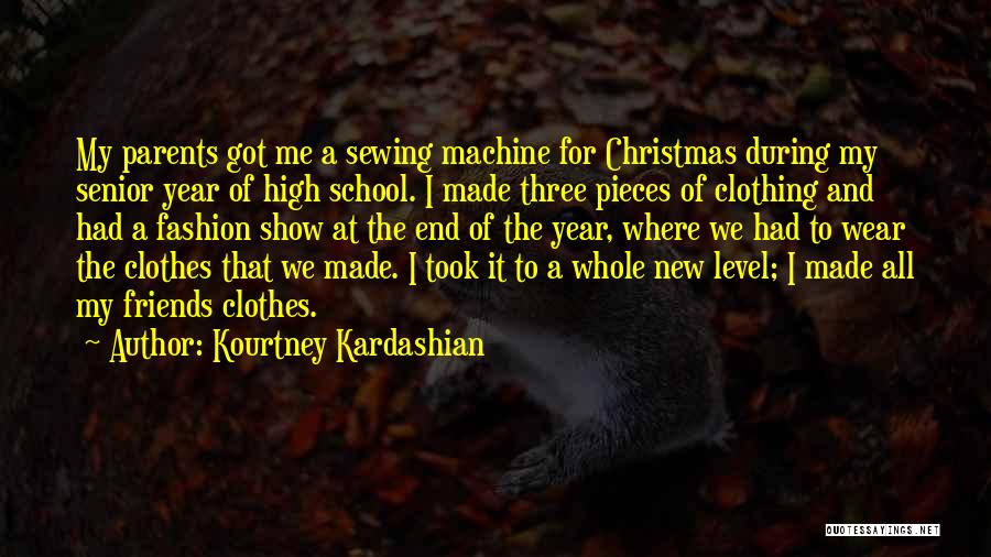 End Of The Year High School Quotes By Kourtney Kardashian