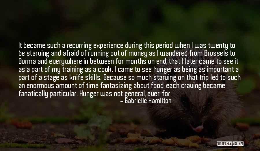 End Of Trip Quotes By Gabrielle Hamilton End Of Trip Quotes By Gabrielle Hamilton