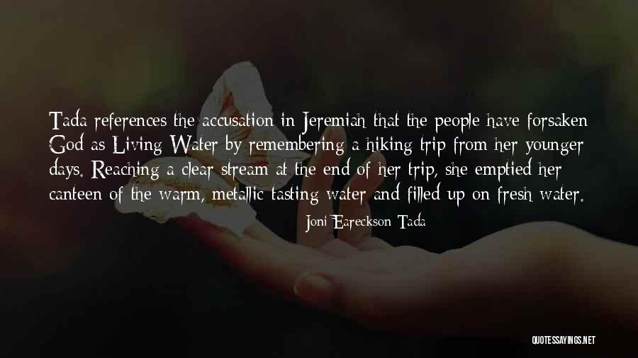 End Of Trip Quotes By Joni Eareckson Tada End Of Trip Quotes By Joni Eareckson Tada