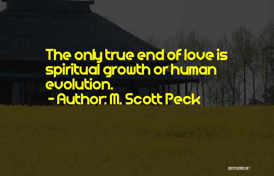 End Of True Love Quotes By M. Scott Peck