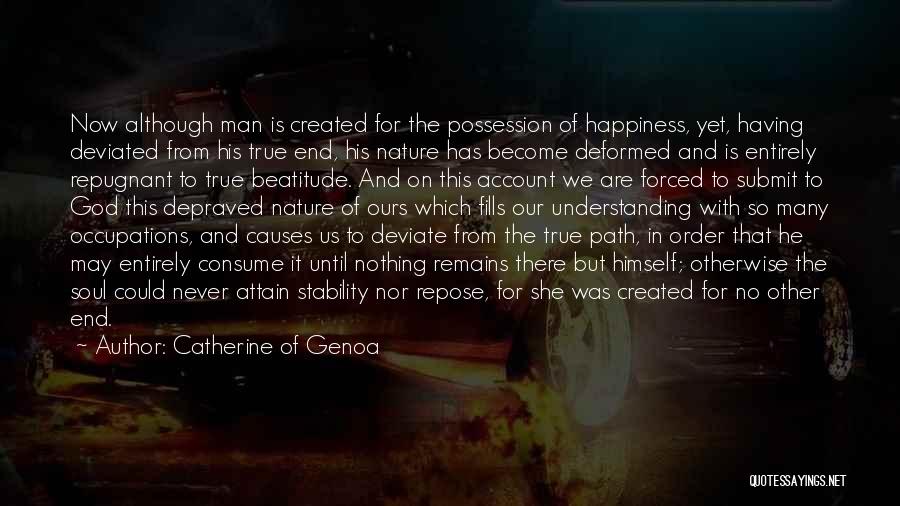 End Of Us Quotes By Catherine Of Genoa