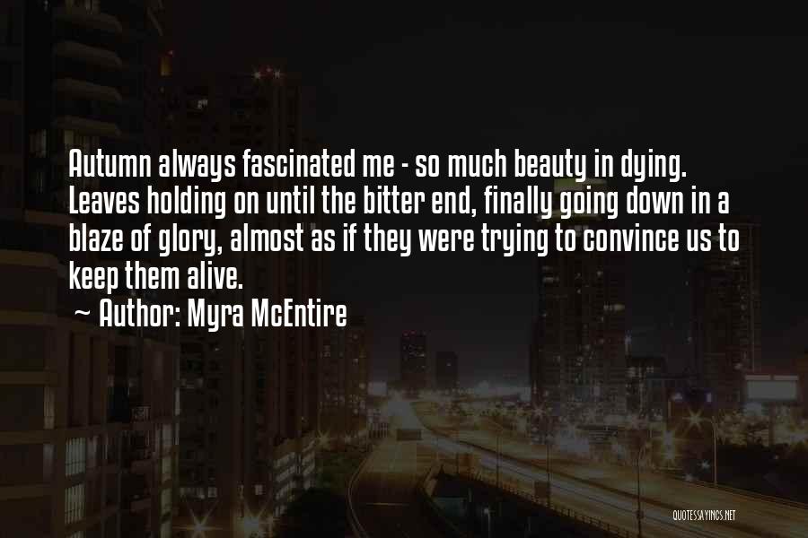 End Of Us Quotes By Myra McEntire