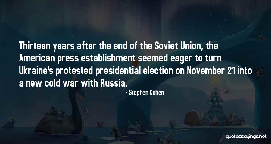 End Of War Quotes By Stephen Cohen End Of War Quotes By Stephen Cohen