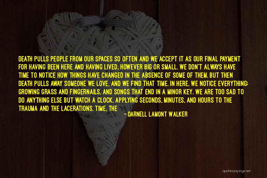 End Of Watch Quotes By Darnell Lamont Walker