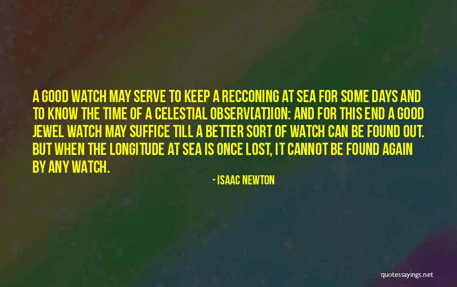 End Of Watch Quotes By Isaac Newton