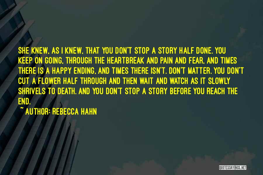 End Of Watch Quotes By Rebecca Hahn