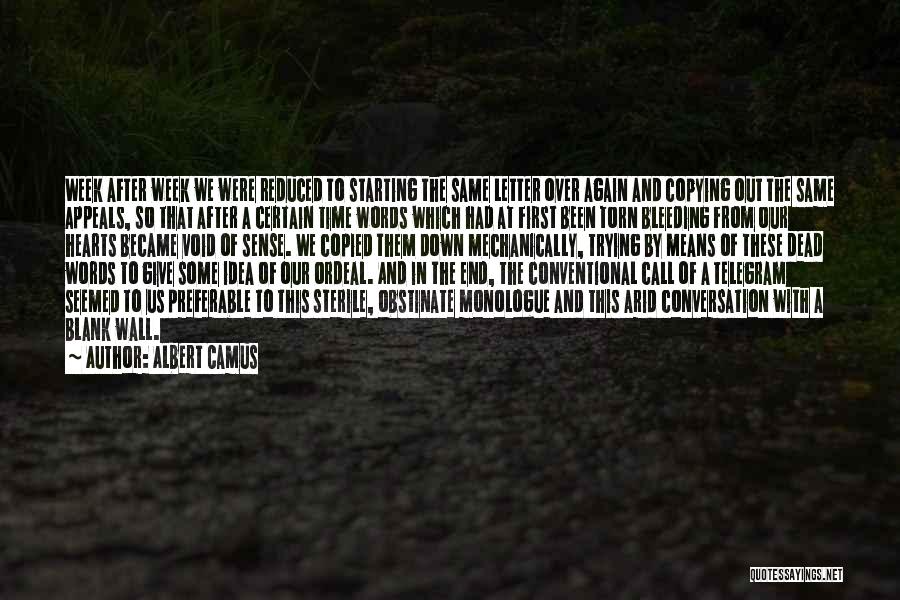 End Of Week Quotes By Albert Camus
