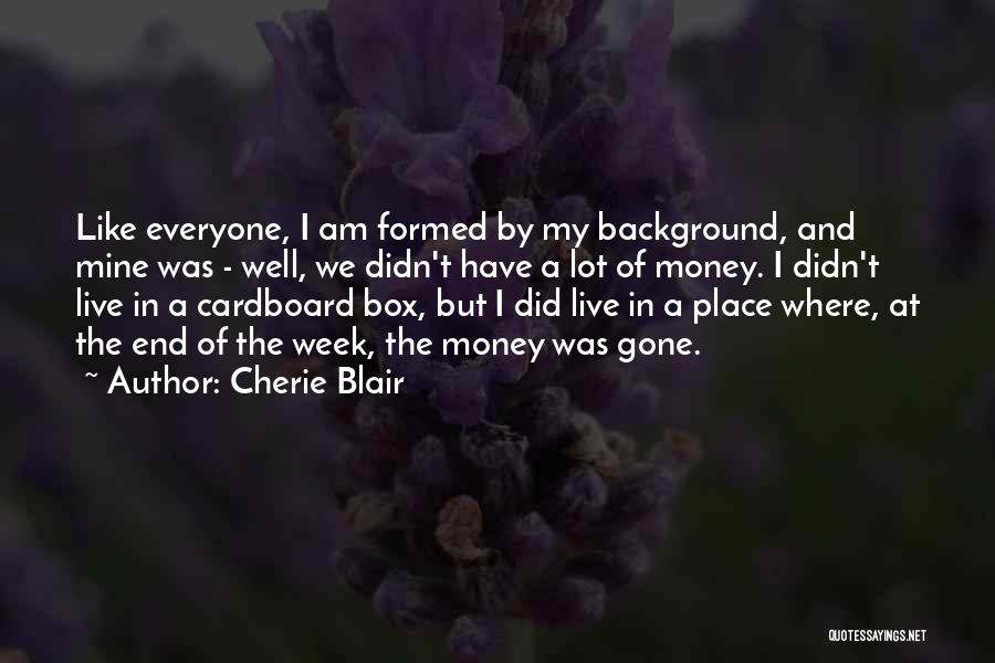 End Of Week Quotes By Cherie Blair