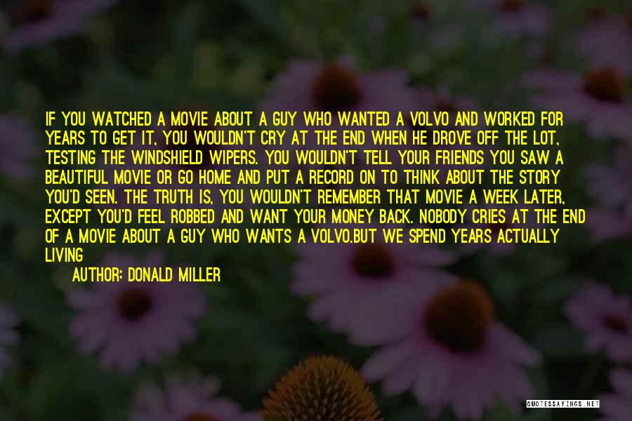 End Of Week Quotes By Donald Miller