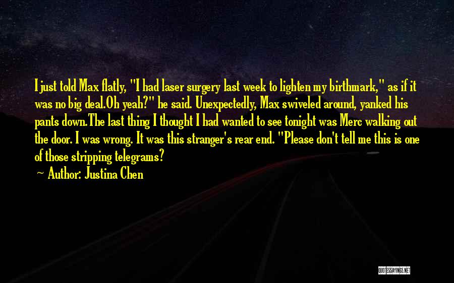 End Of Week Quotes By Justina Chen