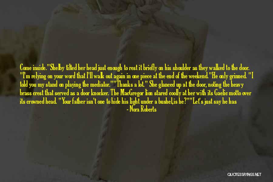 End Of Weekend Quotes By Nora Roberts End Of Weekend Quotes By Nora Roberts