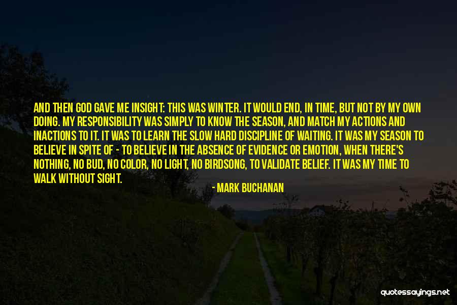 End Of Winter Season Quotes By Mark Buchanan End Of Winter Season Quotes By Mark Buchanan
