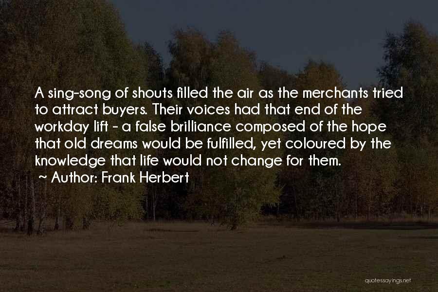 End Of Workday Quotes By Frank Herbert