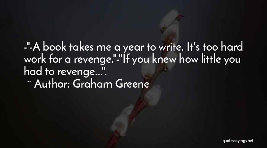 End Of Year Book Quotes By Graham Greene