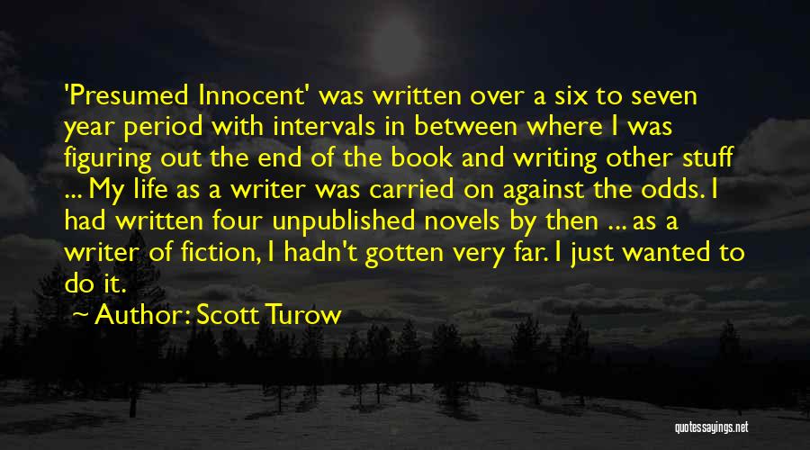 End Of Year Book Quotes By Scott Turow