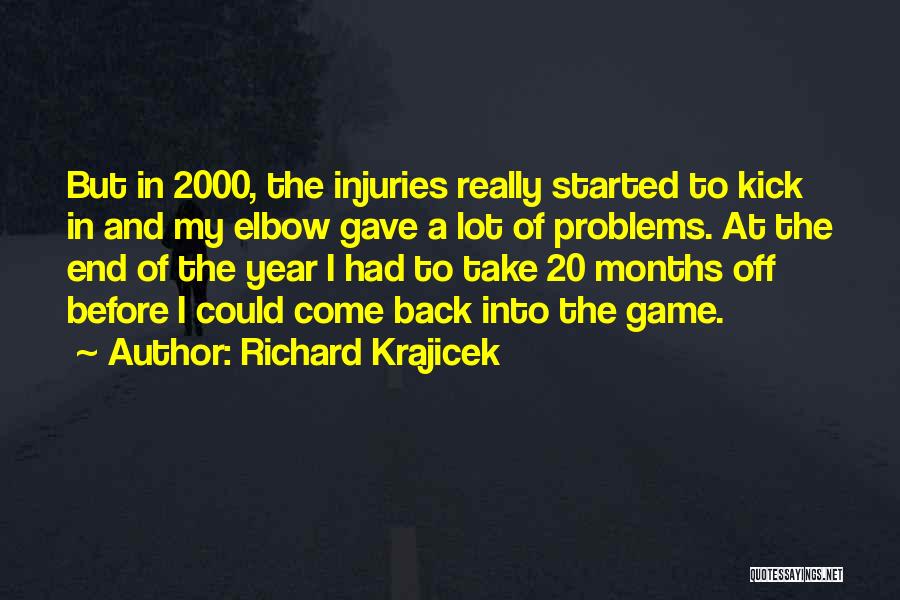 End Of Year Quotes By Richard Krajicek