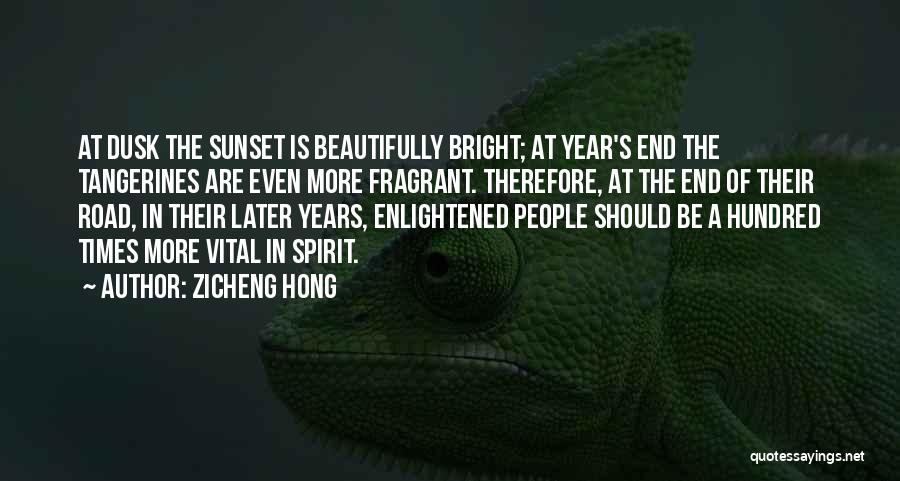 End Of Year Quotes By Zicheng Hong