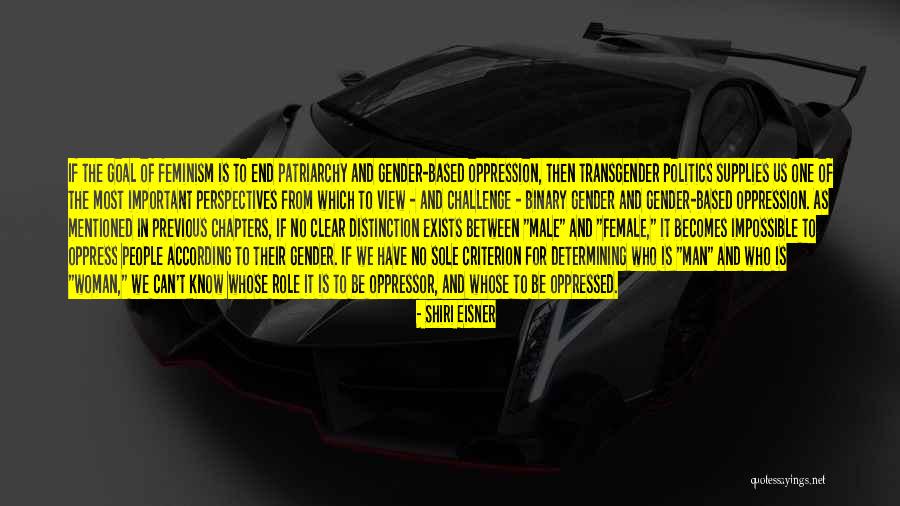End Patriarchy Quotes By Shiri Eisner End Patriarchy Quotes By Shiri Eisner